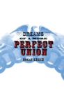 Dreams of a More Perfect Union - eBook