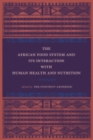 The African Food System and Its Interactions with Human Health and Nutrition - Book