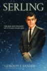 Serling : The Rise and Twilight of TV's Last Angry Man - Book