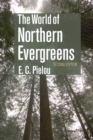 The World of Northern Evergreens - Book