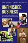 Unfinished Business : Paid Family Leave in California and the Future of U.S. Work-Family Policy - Book