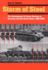 Storm of Steel : The Development of Armor Doctrine in Germany and the Soviet Union, 1919-1939 - Book