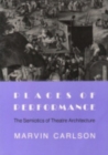 Places of Performance : The Semiotics of Theatre Architecture - Book