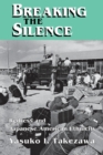 Breaking the Silence : Redress and Japanese American Ethnicity - Book