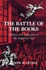 The Battle of the Books : History and Literature in the Augustan Age - Book