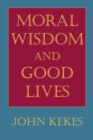 Moral Wisdom and Good Lives - Book