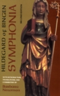 Symphonia : A Critical Edition of the "Symphonia Armonie Celestium Revelationum" (Symphony of the Harmony of Celestial Revelations) - Book