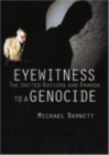 Eyewitness to a Genocide : The United Nations and Rwanda - Book