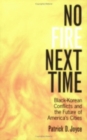 No Fire Next Time : Black-Korean Conflicts and the Future of America's Cities - Book