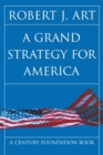 A Grand Strategy for America - Book