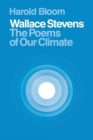 Wallace Stevens : The Poems of Our Climate - Book