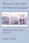 Women's Activism and Social Change : Rochester, New York, 1822-1872 - Book