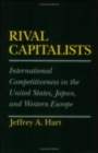 Rival Capitalists : International Competitiveness in the United States, Japan, and Western Europe - Book