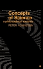 Concepts of Science : A Philosophical Analysis - Book