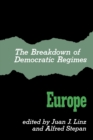 The Breakdown of Democratic Regimes : Europe - Book