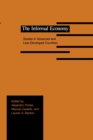 The Informal Economy : Studies in Advanced and Less Developed Countries - Book