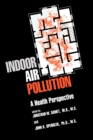 Indoor Air Pollution : A Health Perspective - Book