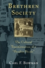 Brethren Society : The Cultural Transformation of a "Peculiar People" - Book