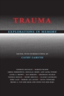 Trauma : Explorations in Memory - Book