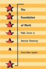 The Foundation of Merit : Public Service in American Democracy - Book