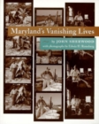 Maryland's Vanishing Lives - Book