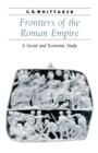 Frontiers of the Roman Empire : A Social and Economic Study - Book