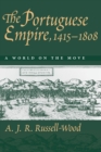 The Portuguese Empire, 1415-1808 : A World on the Move - Book