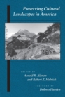 Preserving Cultural Landscapes in America - Book