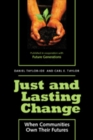 Just and Lasting Change : When Communities Own Their Futures - Book