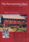 The Pennsylvania Barn : Its Origin, Evolution, and Distribution in North America - Book