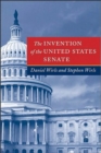 The Invention of the United States Senate - Book
