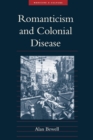 Romanticism and Colonial Disease - Book