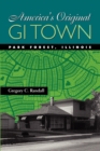 America's Original GI Town : Park Forest, Illinois - Book