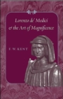 Lorenzo de' Medici and the Art of Magnificence - Book