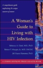 A Woman's Guide to Living with HIV Infection - Book