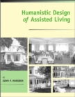 Humanistic Design of Assisted Living - Book