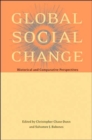 Global Social Change : Historical and Comparative Perspectives - Book