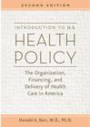 Introduction to U.S. Health Policy : The Organization, Financing, and Delivery of Health Care in America - Book