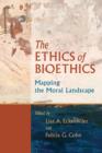 The Ethics of Bioethics : Mapping the Moral Landscape - Book