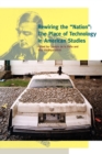 Rewiring the "Nation" : The Place of Technology in American Studies - Book