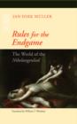 Rules for the Endgame : The World of the Nibelungenlied - Book
