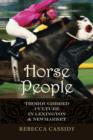Horse People : Thoroughbred Culture in Lexington and Newmarket - Book