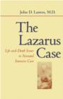 The Lazarus Case : Life-and-Death Issues in Neonatal Intensive Care - Book
