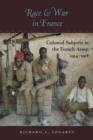 Race and War in France : Colonial Subjects in the French Army, 1914-1918 - Book