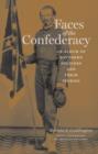 Faces of the Confederacy : An Album of Southern Soldiers and Their Stories - Book