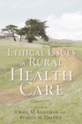 Ethical Issues in Rural Health Care - Book