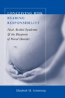 Conceiving Risk, Bearing Responsibility: - Book