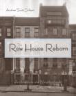 The Row House Reborn : Architecture and Neighborhoods in New York City, 1908-1929 - Book