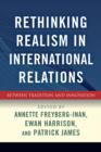 Rethinking Realism in International Relations : Between Tradition and Innovation - Book