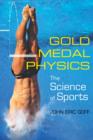 Gold Medal Physics : The Science of Sports - Book
